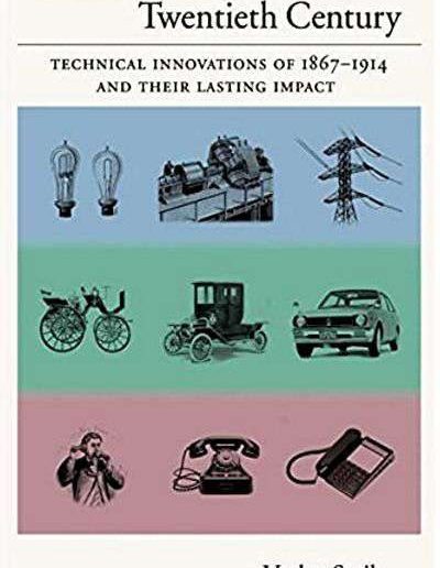 Creating the Twentieth Century by Vaclav Smil