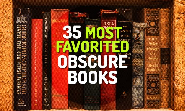 35 of the Most Favorited Obscure Books of All Time