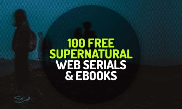 100 Free Supernatural Fiction Web-Serials and Ebooks