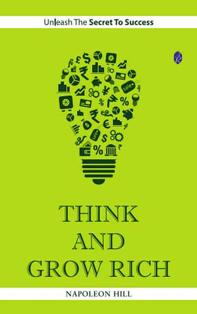 Think And Grow Rich by Napoleon Hill