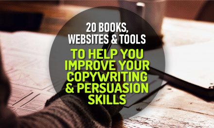 20 Handy List Of Books, Websites And Tools To Help You Improve Your Copywriting And Persuasion Skills