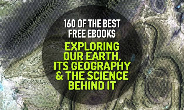 160 of the Best Free eBooks for Exploring our Earth, its Geography and All the Science Behind It