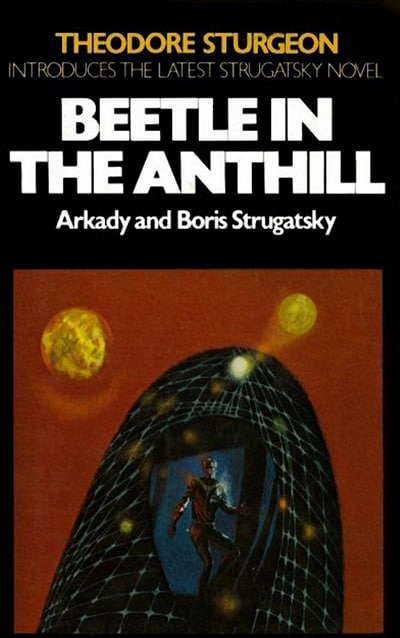 Beetle in the Anthill by Boris & Arkady Strugatsky