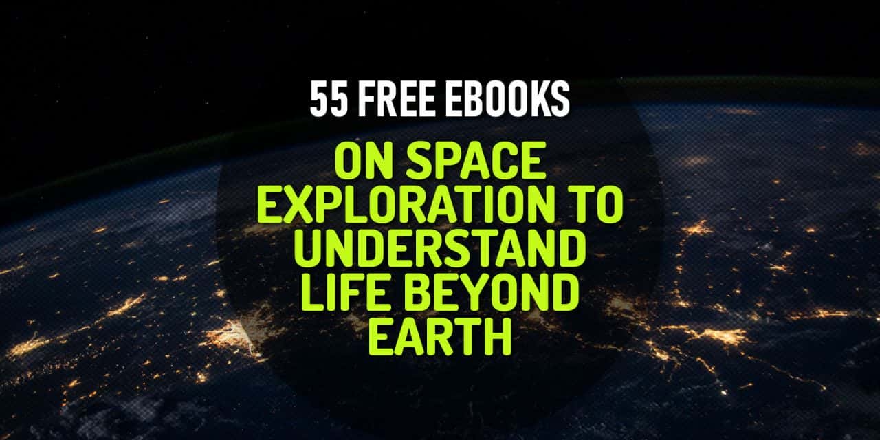 55 Free Ebooks on Aeronautics and Aerospace Technology to Explore Worlds Beyond Earth