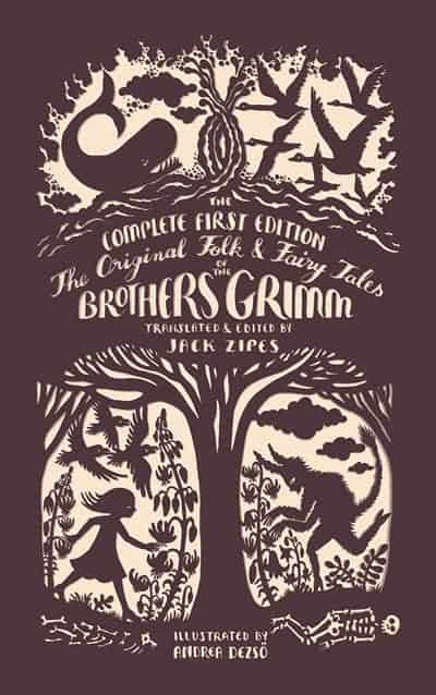 The Original Brother's Grimm Fairy Tales by Jacob Grimm and Wilhelm Grimm