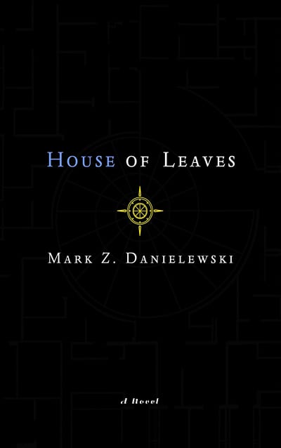House of Leaves by Danielewski