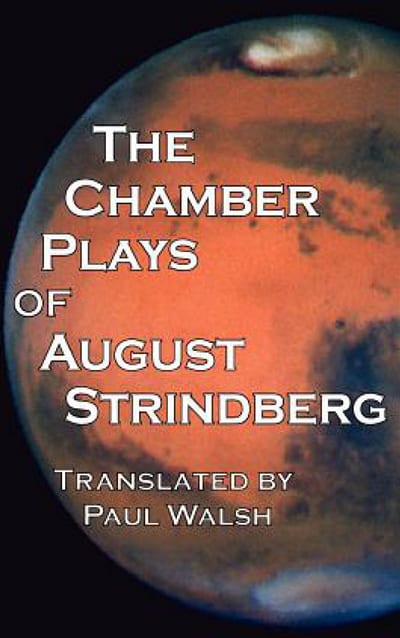 The Chamber Plays by August Strindberg
