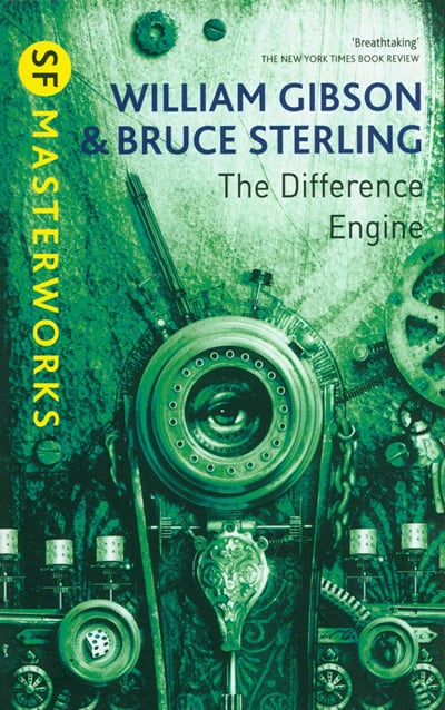 The Difference Engine by William Gibson and Bruce Sterling