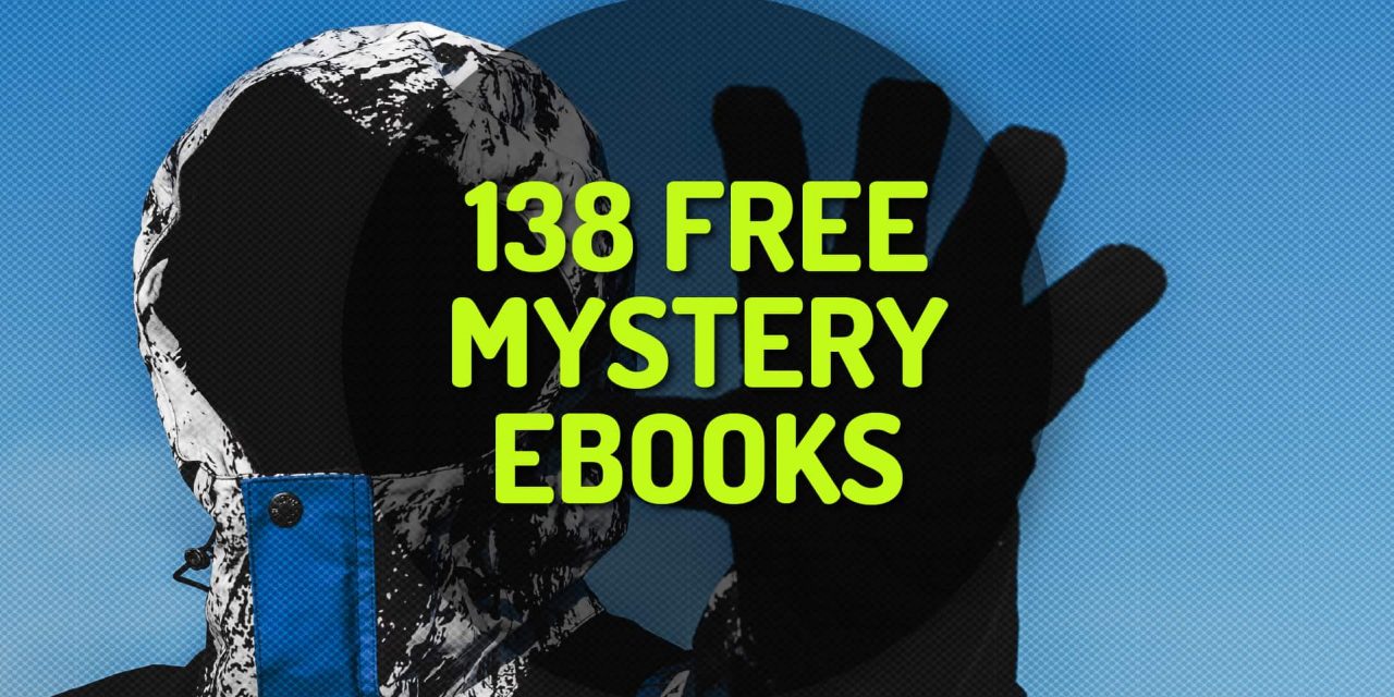 138 Free Mystery Ebooks and WebSerials