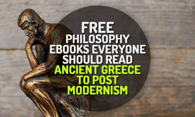 Free Philosophy eBooks Everyone Should Read – From Ancient Greece to Postmodernism