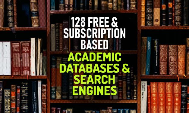 127 Free and Subscription Based Academic Databases and Search Engines