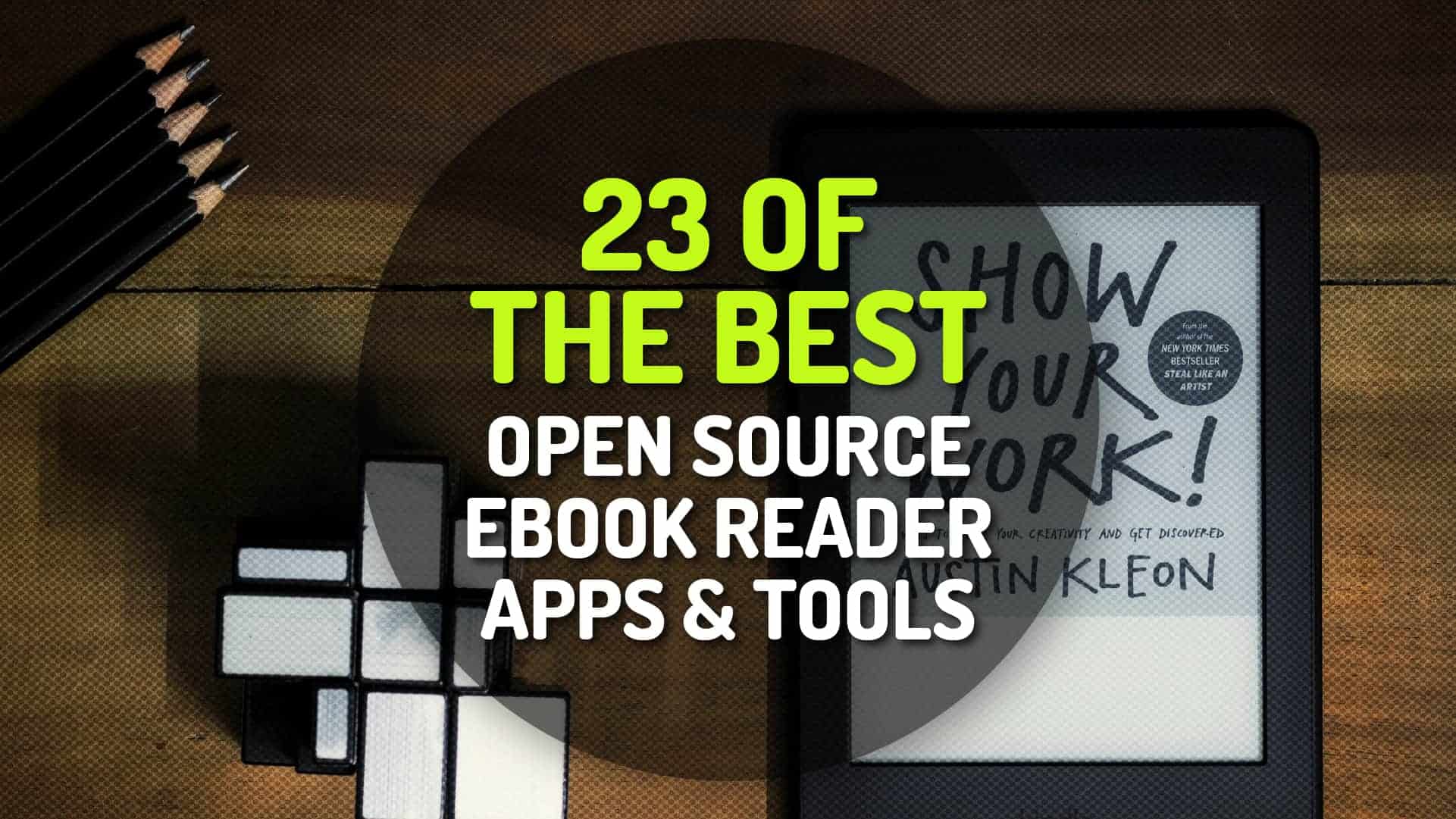 23 of the Best Open Source Ebook Reader Apps, Softwares and Tools