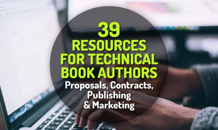 39 Resources for Technical Book Authors – From Proposals, Contracts, Publishing and Marketing
