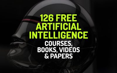 126 Free Artificial Intelligence (AI) Courses, Ebooks, Videos and Papers