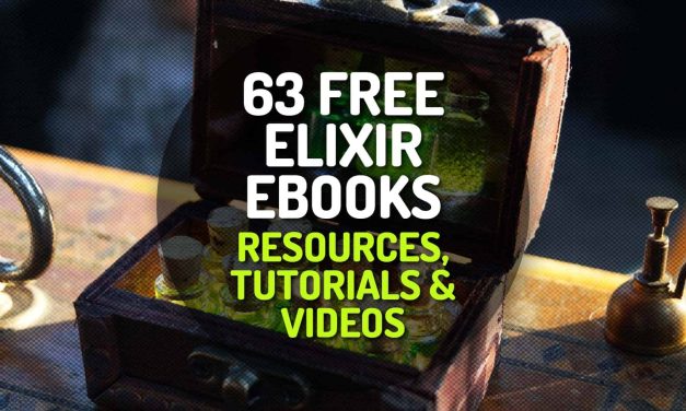 63 Free Elixir Ebooks, Resources, Tutorials and Videos