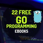 22 Free Go Programming Ebooks
