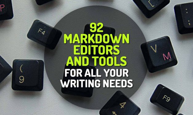 92 Markdown Editors and Tools for All Your Writing Needs