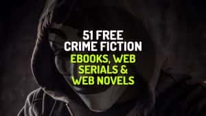 51 Free Crime Fiction Ebooks, Web Serials and Web Novels
