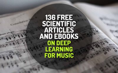136 Free Scientific Articles, Thesis and Reports on Deep Learning for Music