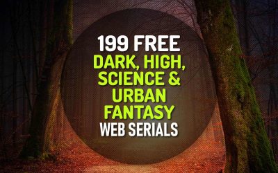 199 Free Dark, High, Science and Urban Fantasy Web Fiction