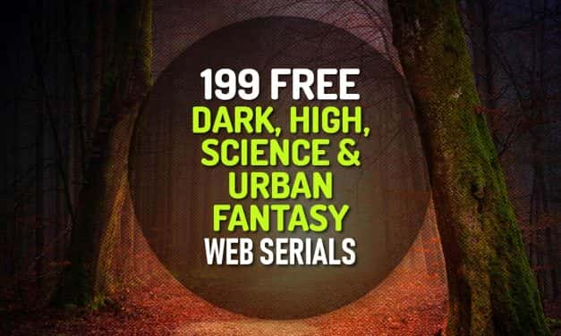 199 Free Dark, High, Science and Urban Fantasy Web Fiction