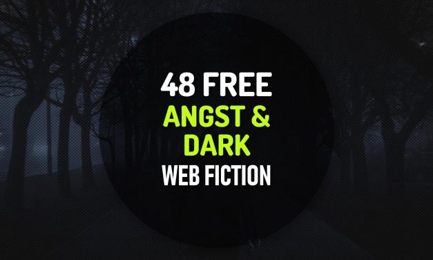 48 Angst and Dark Web Fiction