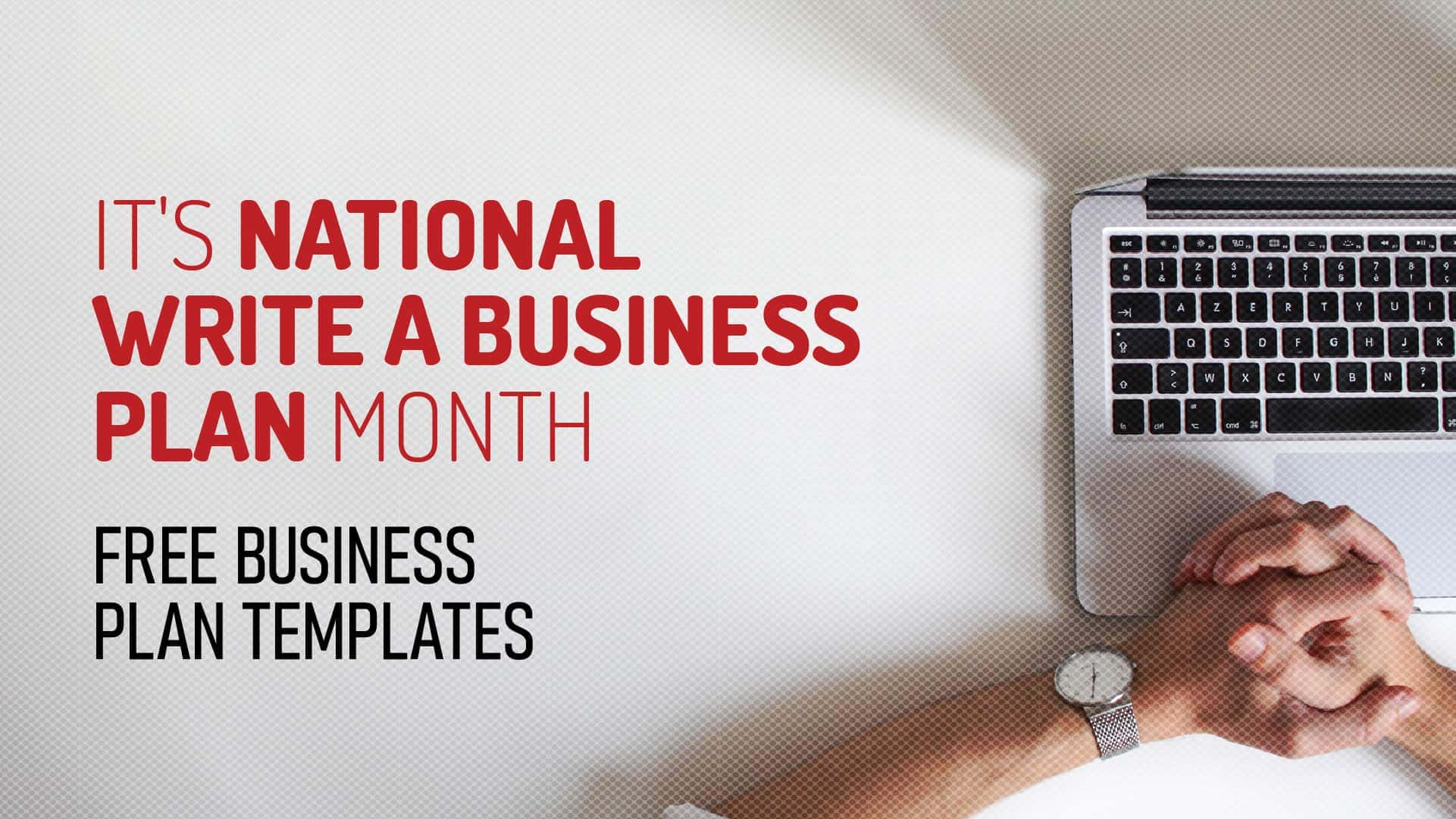 December is National Write a Business Plan Month Free Business Plan Templates