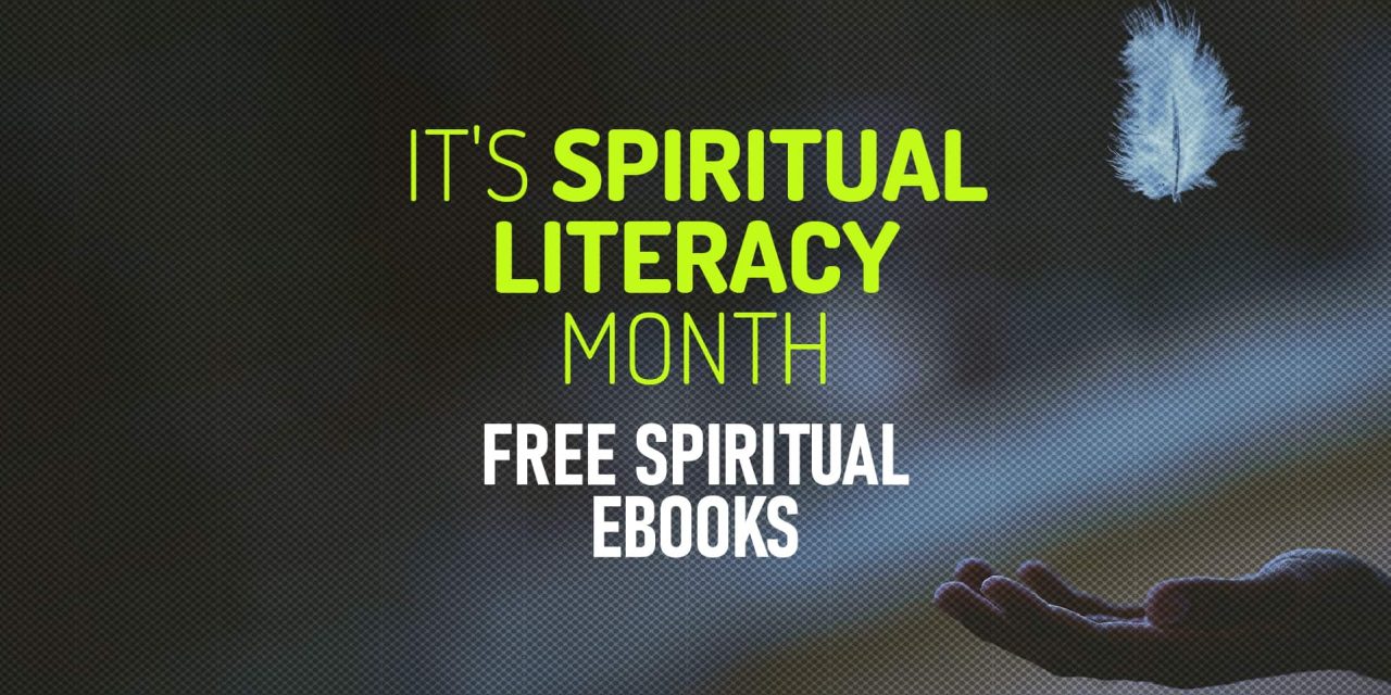 December is Spiritual Literacy Month – Free Spirituality Ebooks
